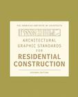 Architectural Graphic Standards for Residential Construction (Ramsey/Sleeper Architectural Graphic Standards #13) Cover Image
