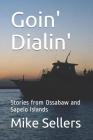 Goin' Dialin': Stories from Ossabaw and Sapelo Islands Cover Image