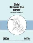 Child Restraint Use Survey: LATCH Use and Misuse: NHTSA Final Report DOT HS 810 679 By National Highway Traffic Safety Administ Cover Image