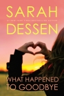 What Happened to Goodbye By Sarah Dessen Cover Image