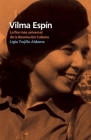Vilma Espín: La Flor Más Universal de la Revolución Cubana By Ligia Trujillo Aldama Cover Image