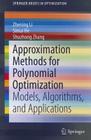 Approximation Methods for Polynomial Optimization: Models, Algorithms, and Applications (Springerbriefs in Optimization) Cover Image