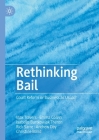 Rethinking Bail: Court Reform or Business as Usual? By Max Travers, Emma Colvin, Isabelle Bartkowiak-Théron Cover Image