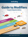 Justcoding's Guide to Modifiers: Hospital Outpatient Edition Cover Image