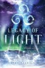 Legacy of Light (The Effigies #3) By Sarah Raughley Cover Image