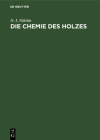 Die Chemie Des Holzes By N. I. Nikitin, R. Wittwer (Translator) Cover Image