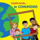Celebrando la COMUNIDAD By Nancy M. Berrios Cover Image