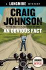 An Obvious Fact (Walt Longmire Mysteries) By Craig Johnson Cover Image
