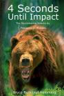 4 Seconds Until Impact: The Skyrocketing Attacks by Predators on Humans. Cover Image