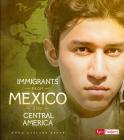 Immigrants from Mexico and Central America By Emma Bernay, Emma Carlson Berne Cover Image
