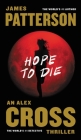 Hope to Die (Alex Cross #20) Cover Image