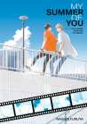 The Summer With You: The Sequel (My Summer of You Vol. 3) By Nagisa Furuya Cover Image