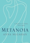 9780647519837: Metanoia By Anna McGahan Cover Image