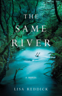 The Same River By Lisa M. Reddick Cover Image