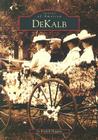 Dekalb (Images of America) By Jo Fredell Higgins Cover Image