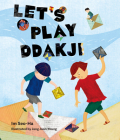 Let's Play Ddakji By Seo-Ha Im, Joon-Young Jang (Illustrator) Cover Image