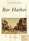 Bar Harbor (Postcard History) By Earle G. Shettleworth Jr Cover Image