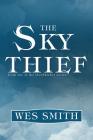 The Sky Thief (Cloudkicker #1) By Wes Smith Cover Image