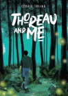 Thoreau and Me By Cédric Taling Cover Image