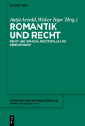 Romantik und Recht (Schriften der Internationalen Arnim-Gesellschaft #12) By Antje Arnold (Editor), Walter Pape (Editor) Cover Image