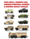 China MRAPS, Armored Cars, Armored Personnel Carriers & Armored Assault Vehicles: 2021 By 新世界 (Xīn Shìji Cover Image