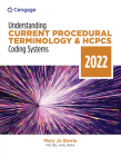 Understanding Current Procedural Terminology and HCPCS Coding Systems: 2022 Edition (Mindtap Course List) Cover Image