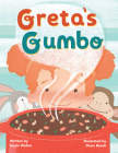 Greta's Gumbo By Gayle Webre, Drew Beech (Illustrator) Cover Image