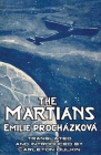The Martians By Emilie Procházková, Carleton Bulkin (Translator) Cover Image