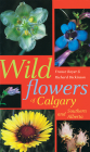 Wildflowers of Calgary and Southern Alberta Cover Image