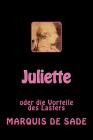 Juliette: oder die Vorteile des Lasters By Marquis De Sade Cover Image