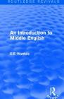 An Introduction to Middle English By E. E. Wardale Cover Image