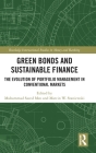 Green Bonds and Sustainable Finance: The Evolution of Portfolio Management in Conventional Markets (Routledge International Studies in Money and Banking) Cover Image