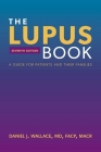 The Lupus Book: A Guide for Patients and Their Families By Daniel J. Wallace Cover Image