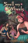 Spell on Wheels By Kate Leth, Megan Levens (Illustrator), Marissa Louise (Illustrator) Cover Image