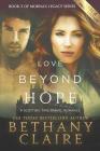 Love Beyond Hope (Large Print Edition): A Scottish, Time Travel Romance (Morna's Legacy #3) By Bethany Claire Cover Image