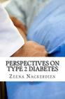 Perspectives on Type 2 Diabetes By Zeena Nackerdien Cover Image