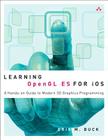 Learning OpenGL ES for iOS: A Hands-On Guide to Modern 3D Graphics Programming By Erik Buck Cover Image