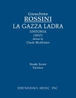 La Gazza ladra sinfonia: Study score By Gioachino Rossini, Clark McAlister (Editor) Cover Image