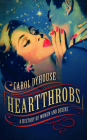Heartthrobs: A History of Women and Desire By Carol Dyhouse Cover Image