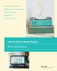 How to Start a Home-based Etsy Business (Home-Based Business) Cover Image
