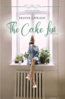 The Cake List: Contemporary Christian women's fiction - feelgood, faith-filled & fun. (The List Books Book 1) Cover Image
