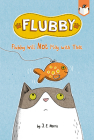 Flubby Will Not Play with That By J. E. Morris, J. E. Morris (Illustrator) Cover Image