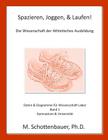 Spazieren, Joggen, & Laufen: Die Wissenschaft der Athletisches Ausbildung: Daten & Diagramme für Wissenschaft Labor: Band 1 Cover Image