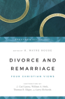 Divorce and Remarriage: Finding Guidance for Personal Decisions (Spectrum Multiview Book) By H. Wayne House (Editor), J. Carl Laney (Contribution by), William A. Heth (Contribution by) Cover Image