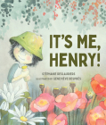 It's Me, Henry! By Stéphanie Deslauriers, Geneviève Després (Illustrator), Charles Simard (Translator) Cover Image