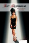 Amy Winehouse: R&b, Jazz, & Soul Musician: R&b, Jazz, & Soul Musician (Lives Cut Short Set 2) Cover Image