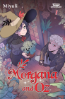Morgana and Oz Volume One: A Webtoon Unscrolled Graphic Novel Cover Image