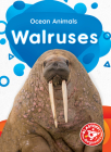 Walruses (Ocean Animals) By Christina Leaf Cover Image