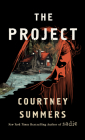 The Project By Courtney Summers Cover Image