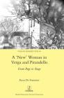 A 'New' Woman in Verga and Pirandello: From Page to Stage (Italian Perspectives #40) By Enza de Francisci Cover Image